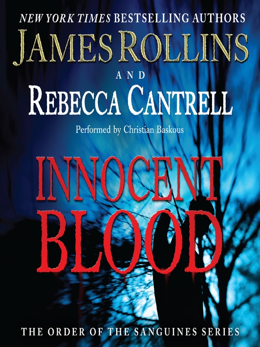 Title details for Innocent Blood by James Rollins - Available